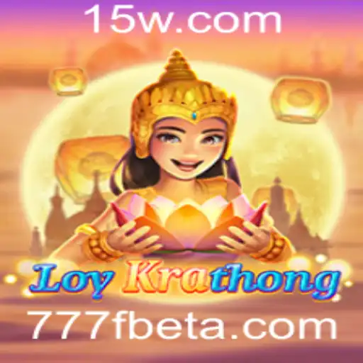 Descubra o Fascinante Jogo LoyKrathong e a Plataforma 777Fbet