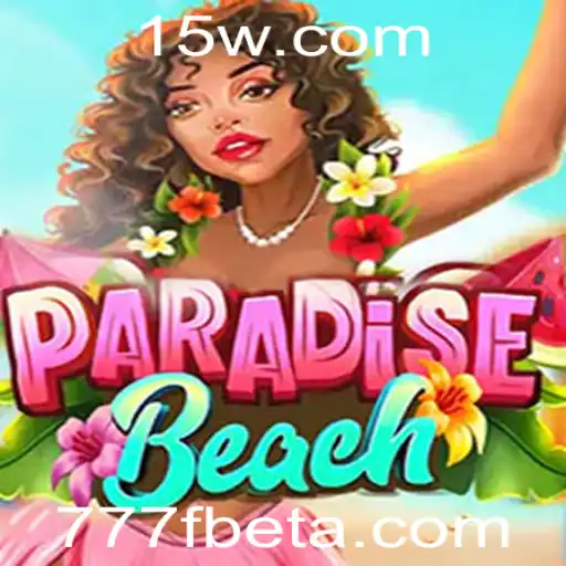 Conheça o Inovador Jogo ParadiseBeach e Descubra a Experiência Única com 777Fbet